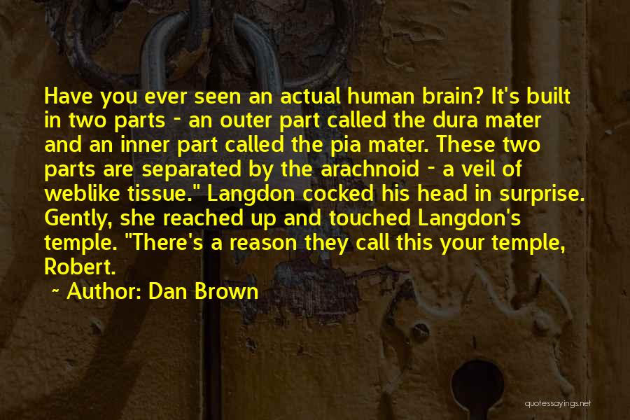 Dan Brown's Quotes By Dan Brown