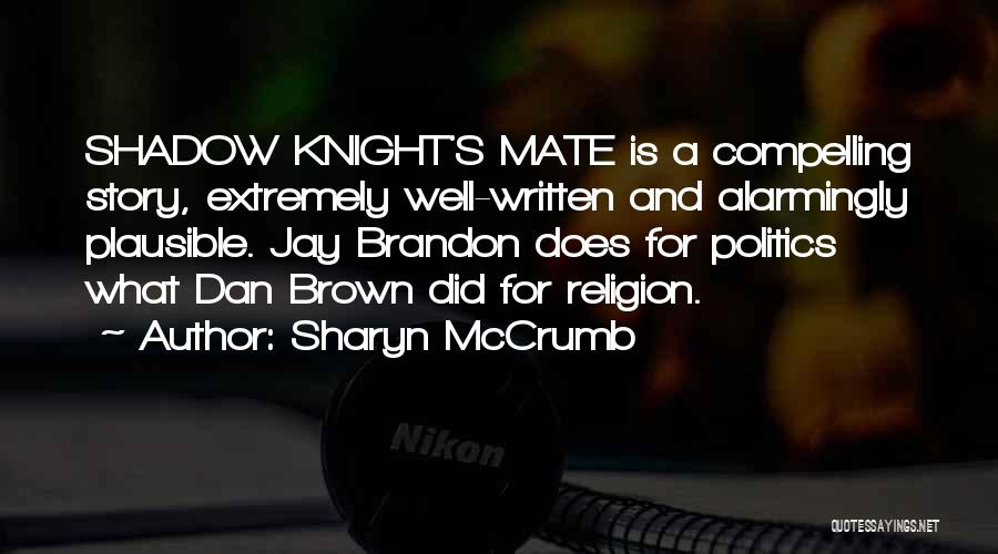 Dan Brown's Quotes By Sharyn McCrumb