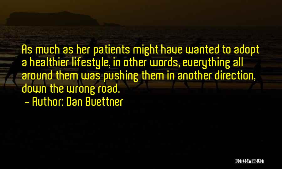 Dan Buettner Quotes 1477631