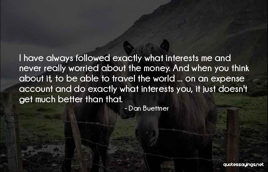 Dan Buettner Quotes 1523424