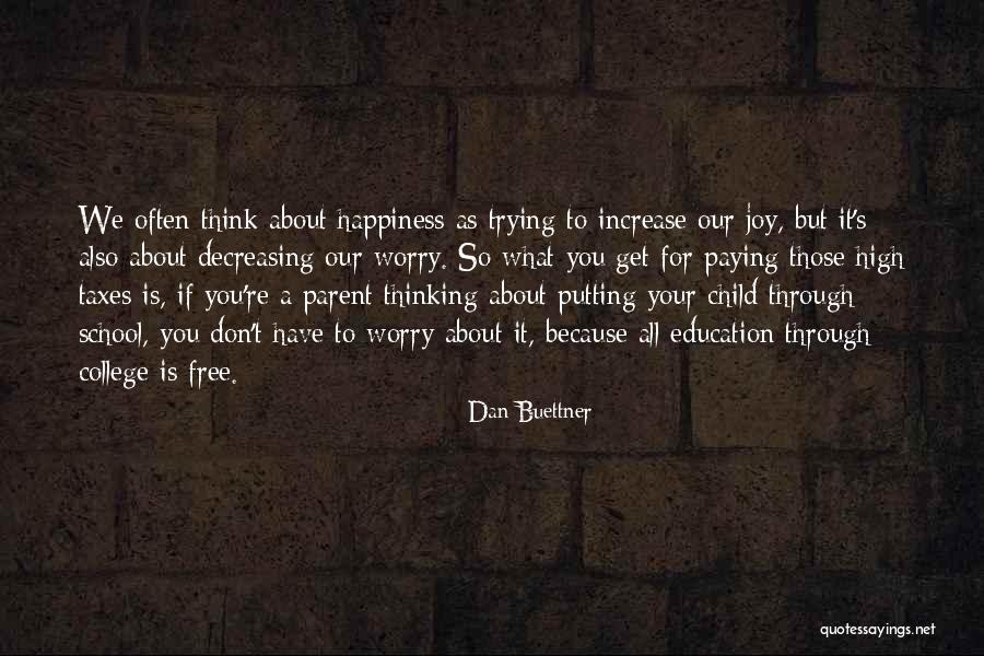 Dan Buettner Quotes 581864