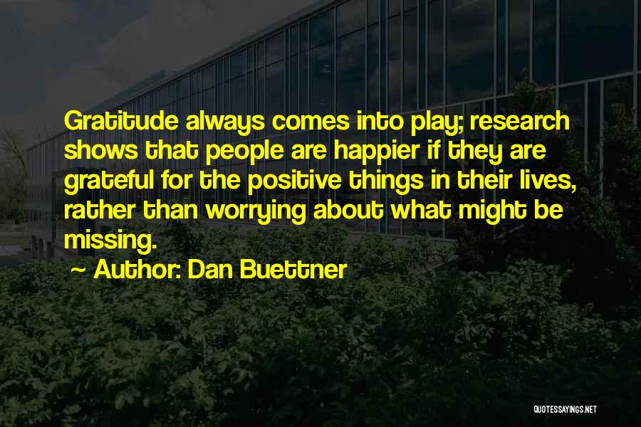 Dan Buettner Quotes 99135