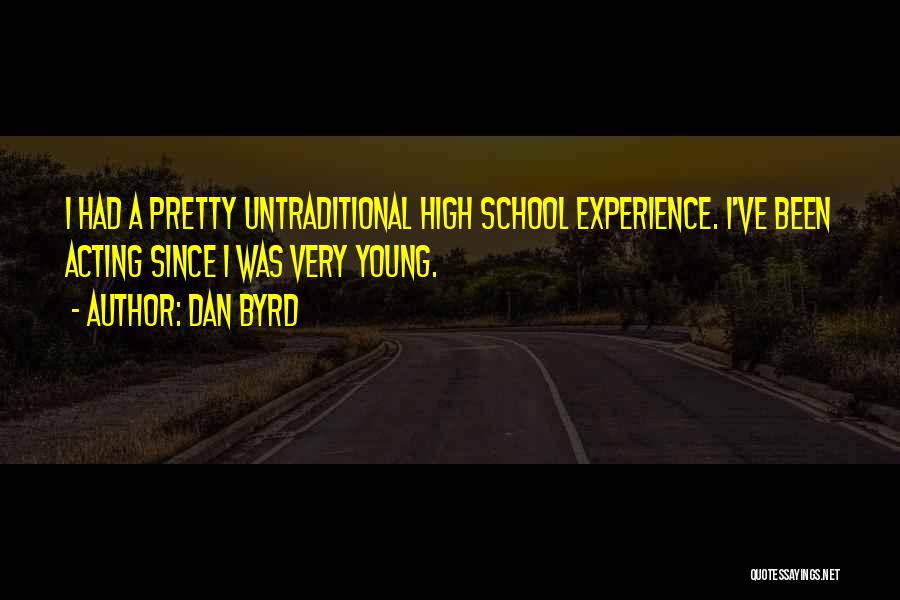 Dan Byrd Quotes 497274