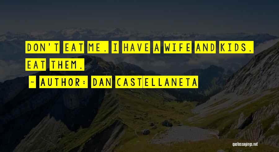 Dan Castellaneta Quotes 922033