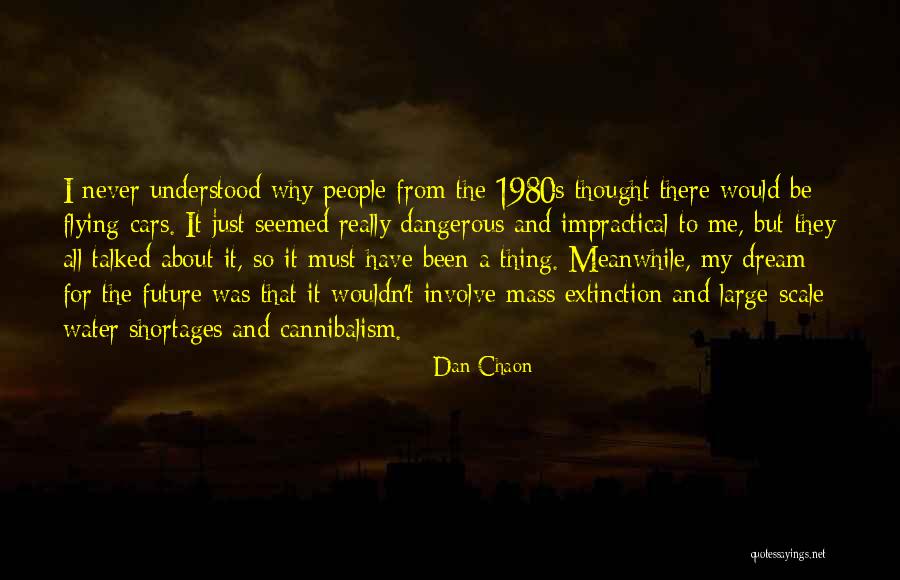 Dan Chaon Quotes 1955762 Dan Chaon Quotes 1955762