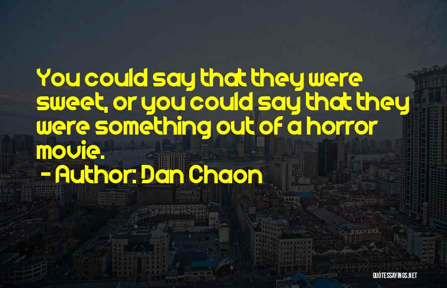 Dan Chaon Quotes 2172646