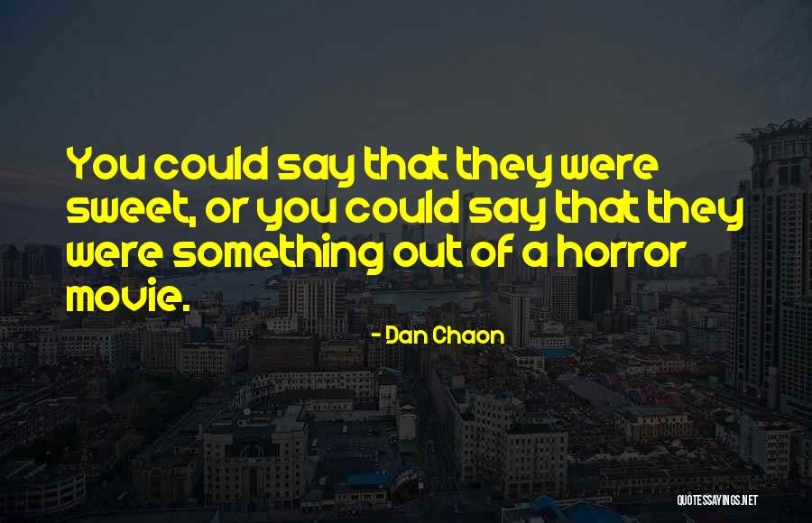 Dan Chaon Quotes 2172646 Dan Chaon Quotes 2172646