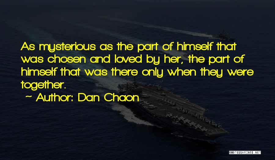 Dan Chaon Quotes 670074