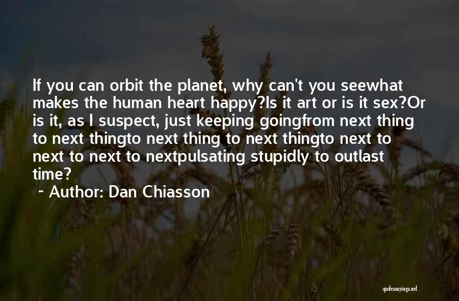 Dan Chiasson Quotes 721421