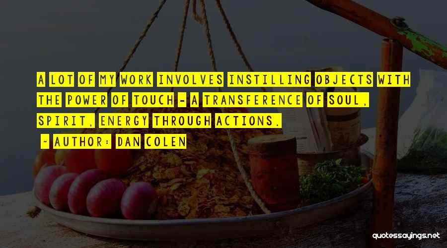 Dan Colen Quotes 1245974