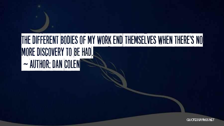 Dan Colen Quotes 259391