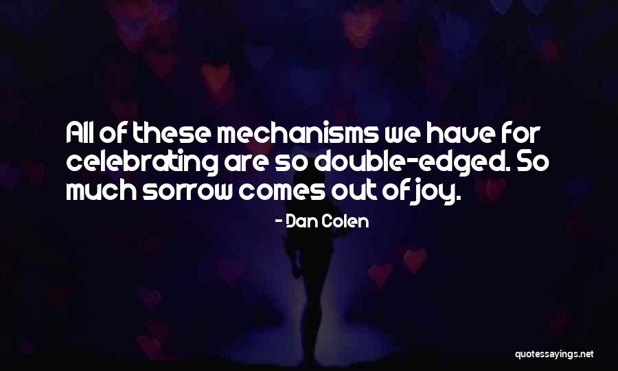 Dan Colen Quotes 889475