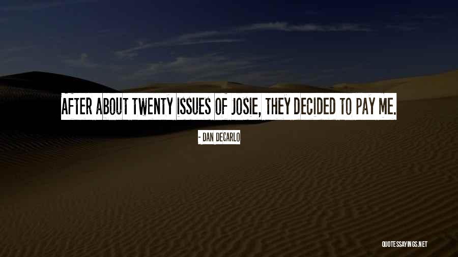 Dan DeCarlo Quotes 1484644 Dan DeCarlo Quotes 1484644