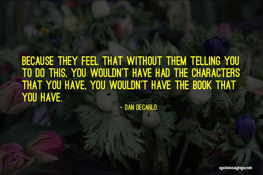 Dan DeCarlo Quotes 235421 Dan DeCarlo Quotes 235421