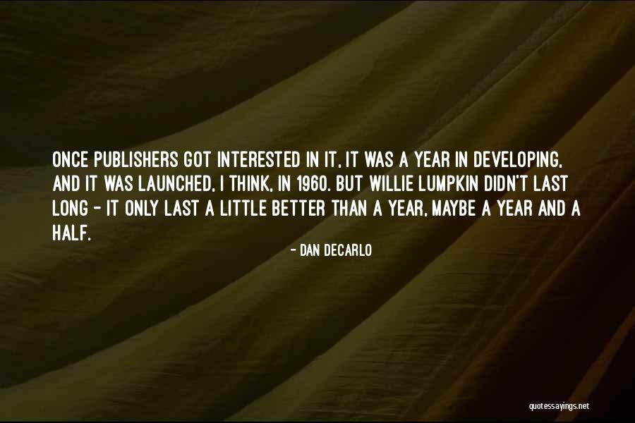Dan DeCarlo Quotes 971930 Dan DeCarlo Quotes 971930