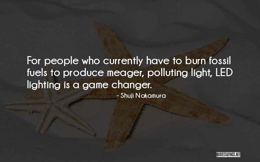 Dan Dority Quotes By Shuji Nakamura Dan Dority Quotes By Shuji Nakamura