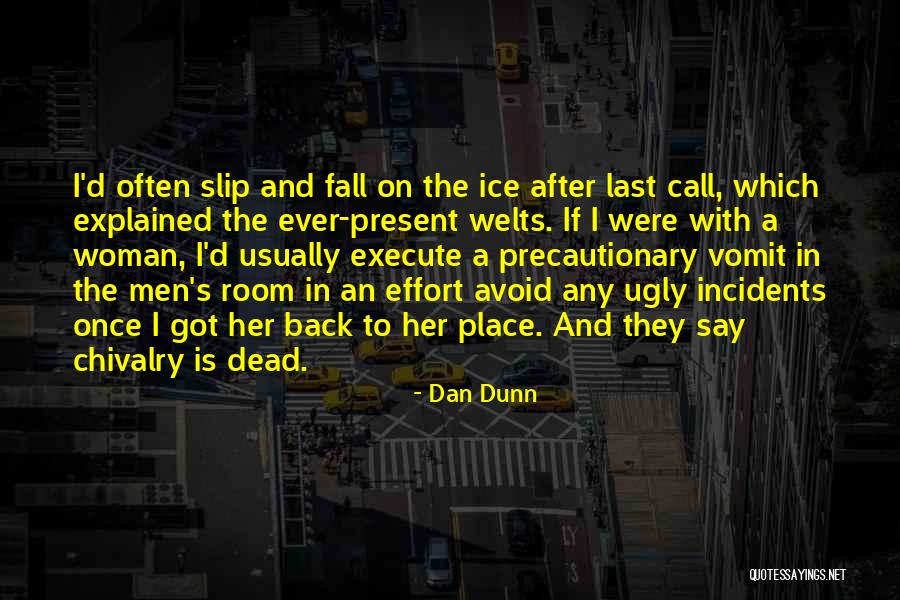 Dan Dunn Quotes 1292566