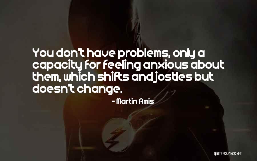 Dan Evins Quotes By Martin Amis Dan Evins Quotes By Martin Amis