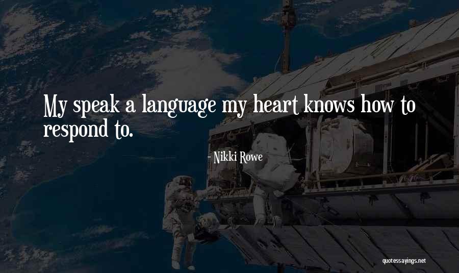 Dan Evins Quotes By Nikki Rowe Dan Evins Quotes By Nikki Rowe