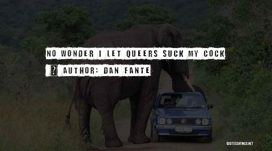 Dan Fante Quotes 266967