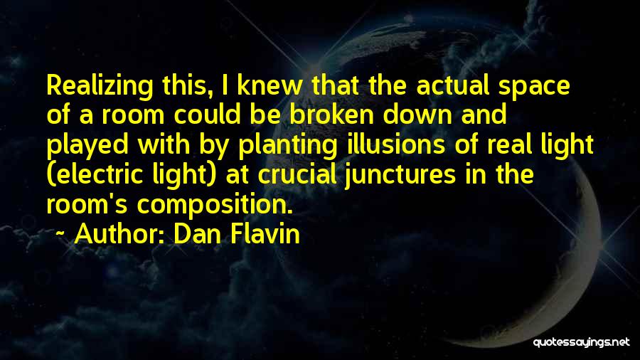 Dan Flavin Quotes 741539