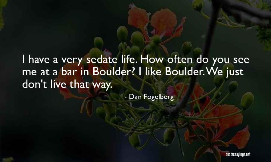 Dan Fogelberg Quotes 1540034