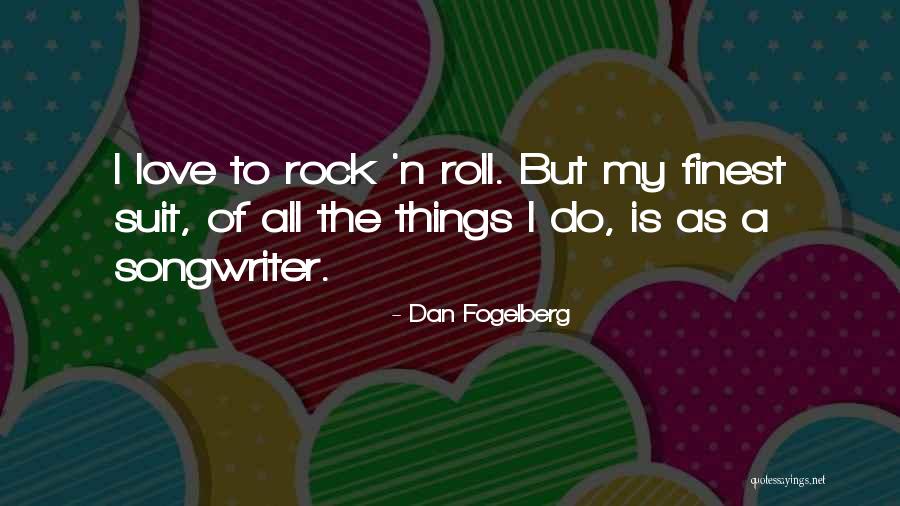 Dan Fogelberg Quotes 2048130