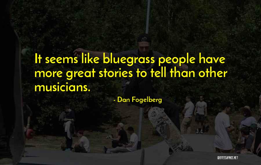 Dan Fogelberg Quotes 2172489