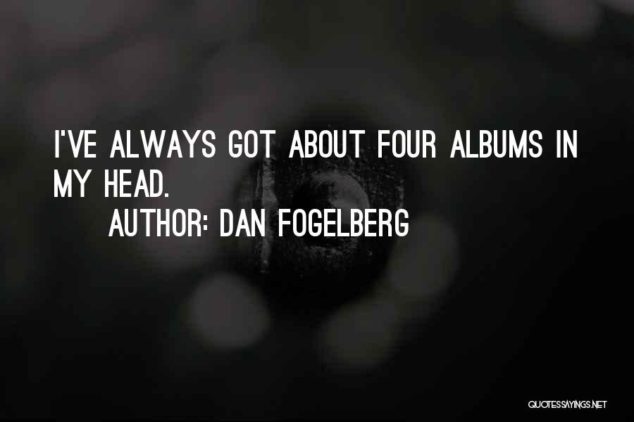 Dan Fogelberg Quotes 2202540