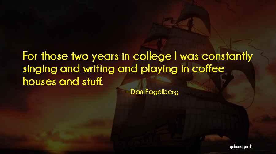 Dan Fogelberg Quotes 2214857