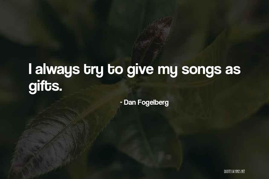 Dan Fogelberg Quotes 468436