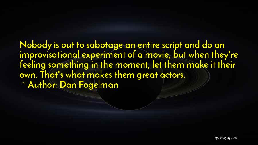 Dan Fogelman Quotes 1946574