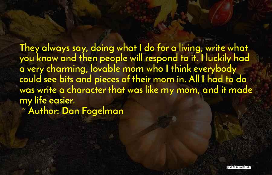 Dan Fogelman Quotes 476226