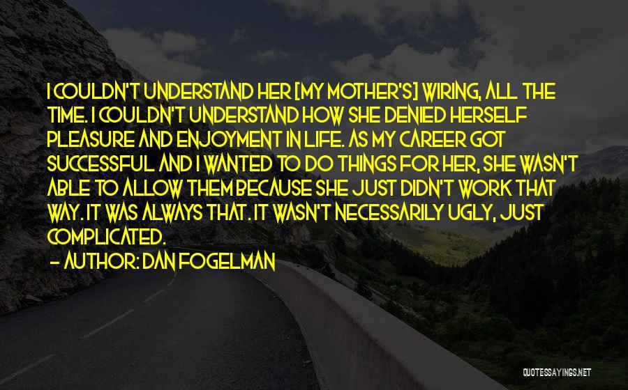 Dan Fogelman Quotes 769008