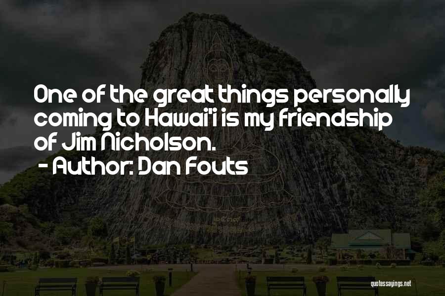 Dan Fouts Quotes 2150571