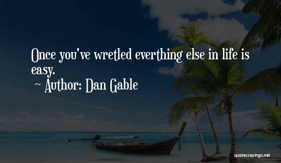 Dan Gable Quotes 111978 Dan Gable Quotes 111978