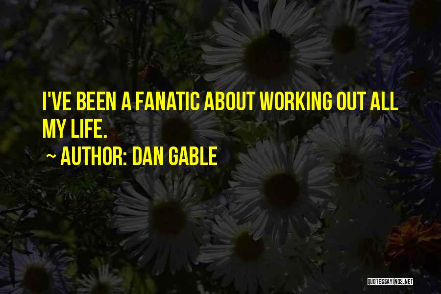 Dan Gable Quotes 2089421 Dan Gable Quotes 2089421