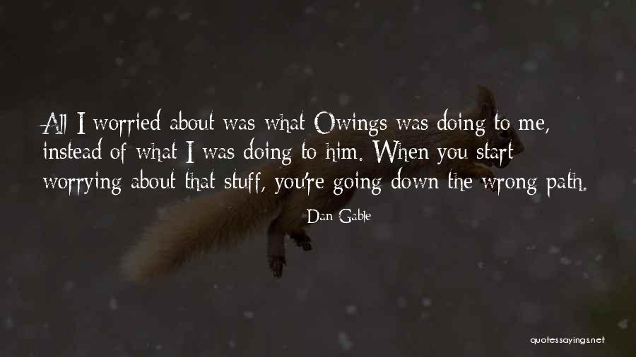 Dan Gable Quotes 2169900 Dan Gable Quotes 2169900