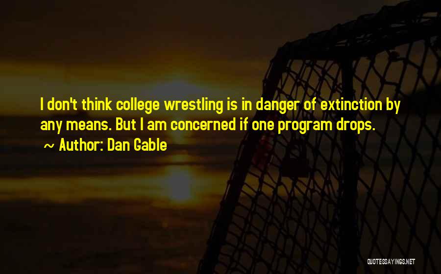 Dan Gable Quotes 233103