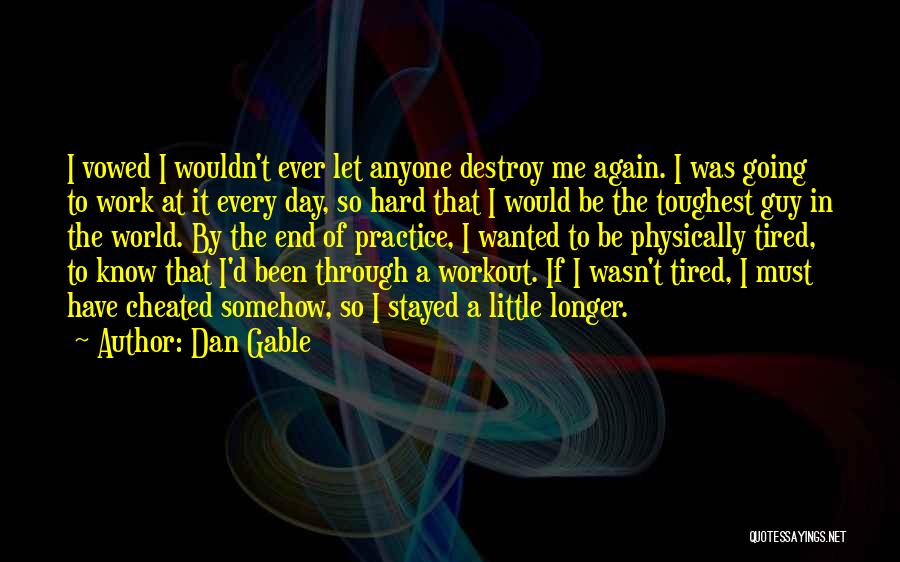Dan Gable Quotes 530497