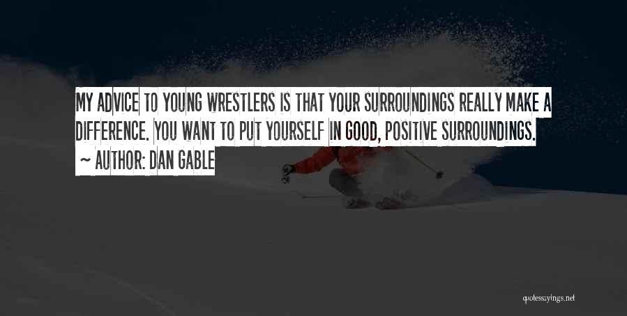 Dan Gable Quotes 672028