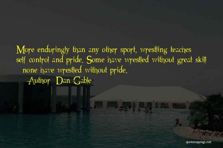 Dan Gable Quotes 816893