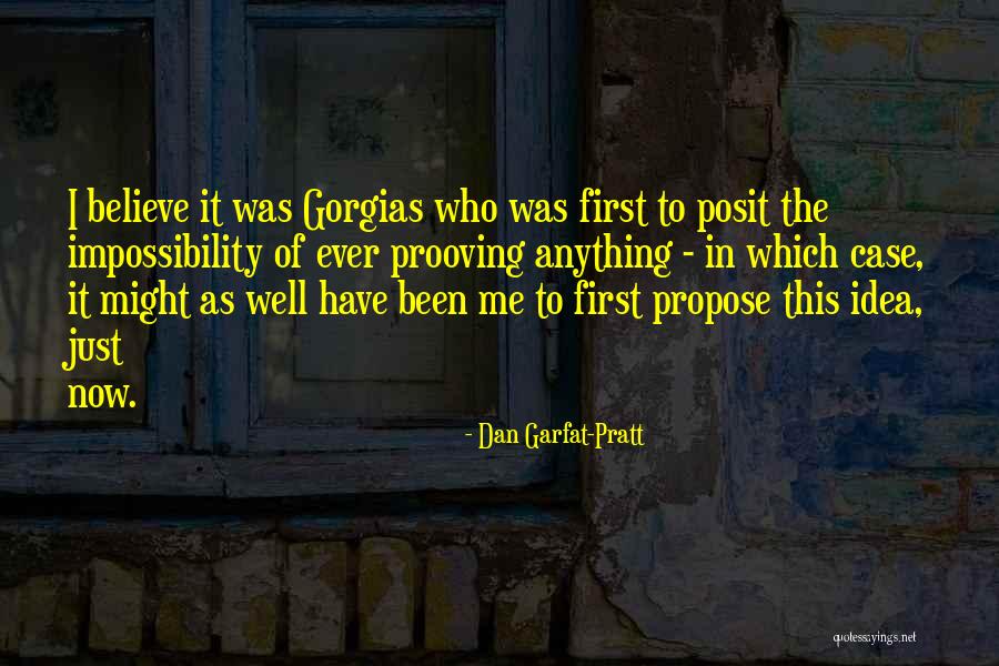 Dan Garfat-Pratt Quotes 2196033