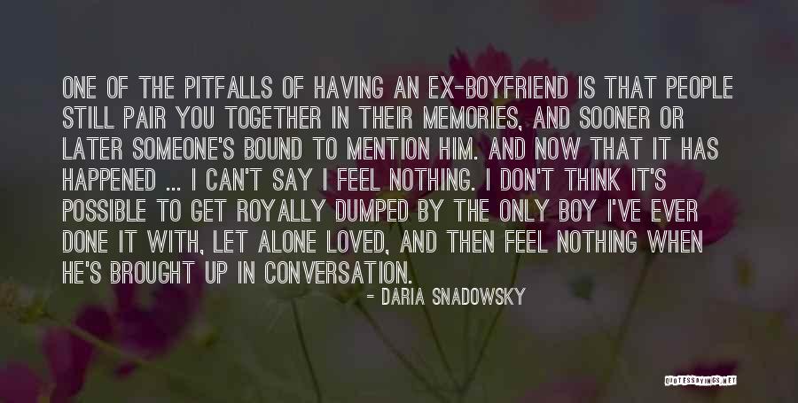 Dan Garrett Quotes By Daria Snadowsky Dan Garrett Quotes By Daria Snadowsky