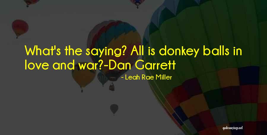 Dan Garrett Quotes By Leah Rae Miller Dan Garrett Quotes By Leah Rae Miller