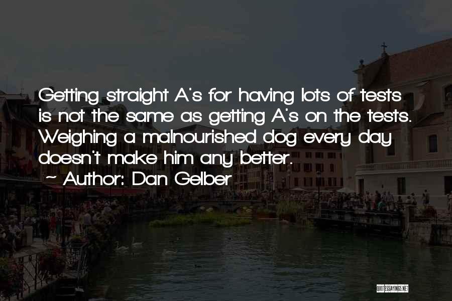 Dan Gelber Quotes 1810720