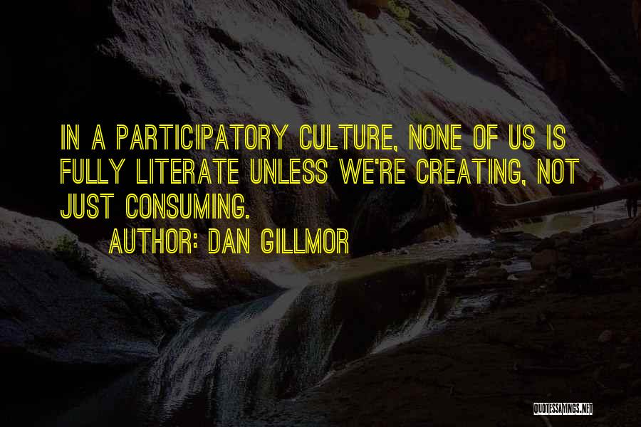 Dan Gillmor Quotes 1057789