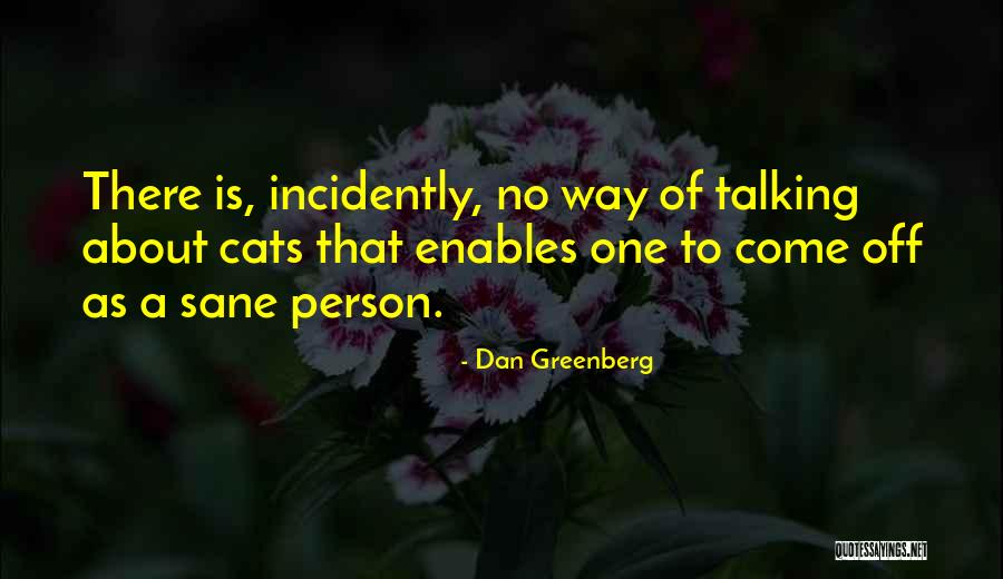 Dan Greenberg Quotes 909668