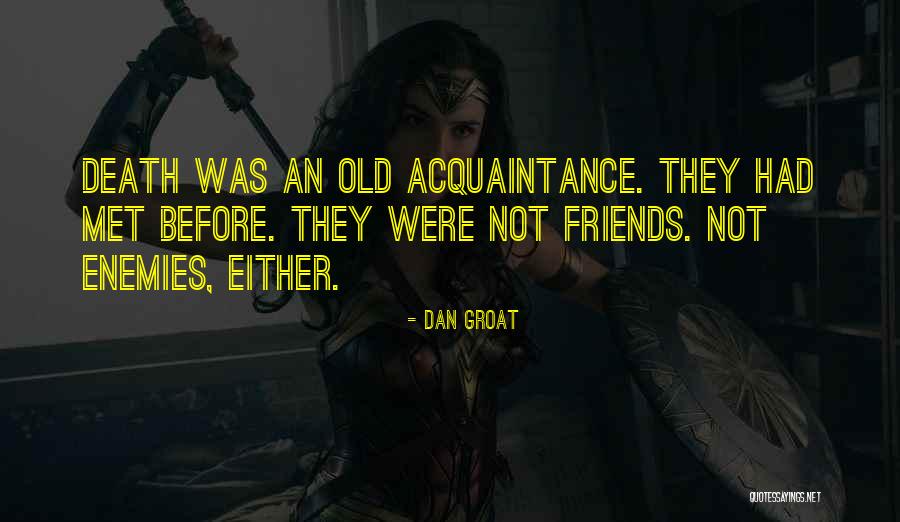 Dan Groat Quotes 1212533