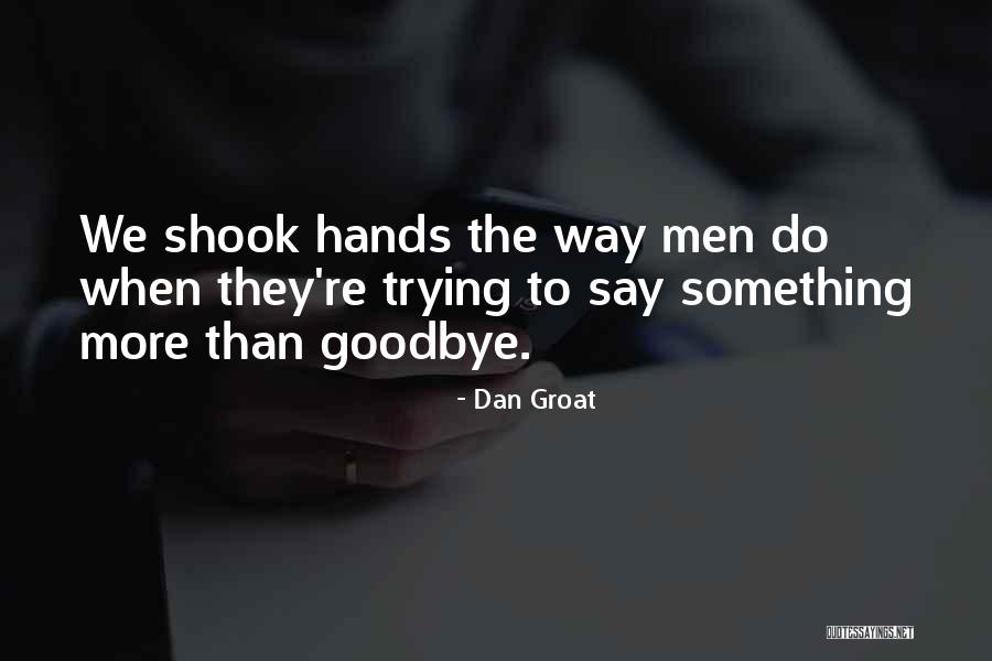 Dan Groat Quotes 1285362 Dan Groat Quotes 1285362
